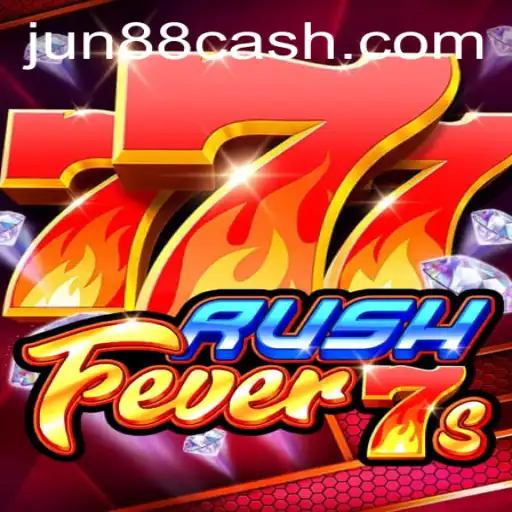 Descubra o Mundo Empolgante de RushFever7s com JUN88.COM